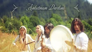 : Anlatmam Derdimi -     