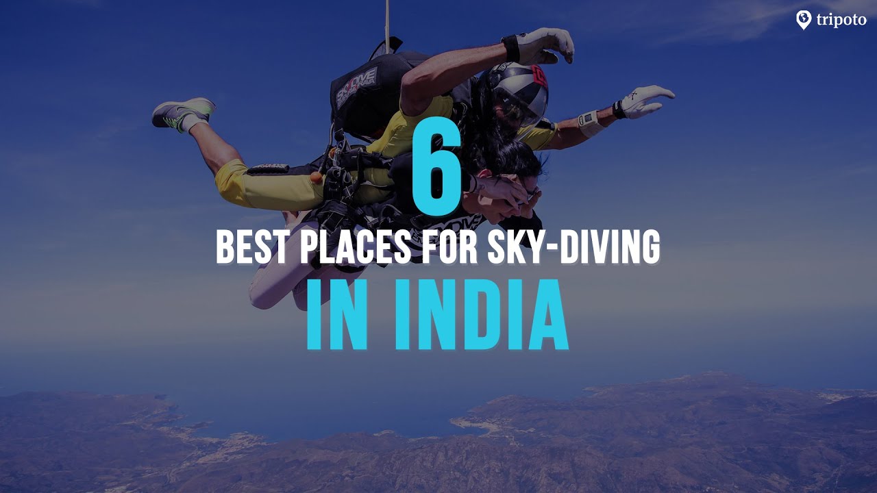6 Safe Places To Go Skydiving In India Certified Skydiving In India