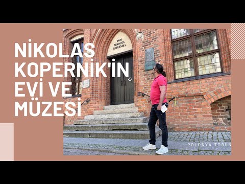 Nikolas Kopernik'in Evi ve Müzesi  |  Polonya Torun