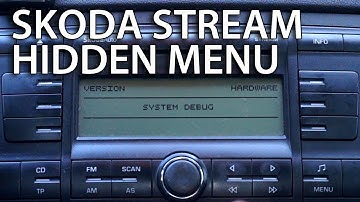 How to enter Skoda Octavia II STREAM radio hidden menu (service debug mode)