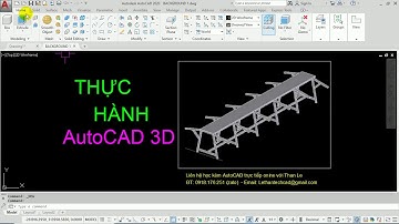 Dạy vẽ AutoCAD 3D - Thực hành vẽ CAD 3D bộ bàn thao tác trong sản xuất