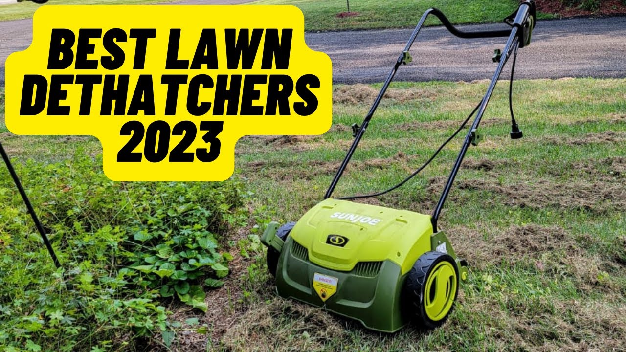 Best Lawn Dethatchers On The Market 2023 । Top 5 Best Lawn Dethatchers ...
