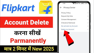 Flipkart Account Delete Permanently | Flipkart account delete kaise kare | Flipkart account delete