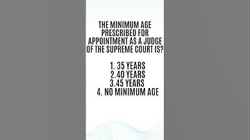 The minimum age prescribed for appointment as a Judge of the Supreme Court is?