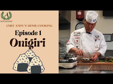 Chef Andy's Home Cooking - Episode 1: Onigiri