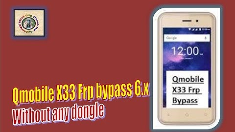 Qmobile X33 frp bypass android 6.x 100% | TECH City