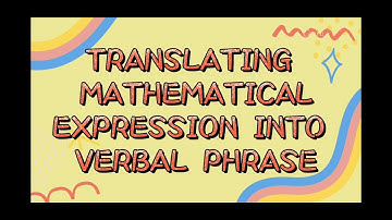 Translating Mathematical Expression into Verbal Phrase