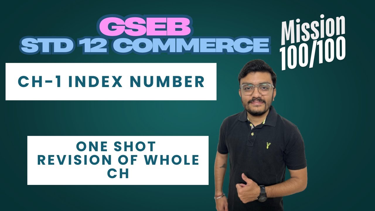 One Shot Revision of whole Ch-1 Index Number| GSEB Std-12 commerce Ch-1 IMP