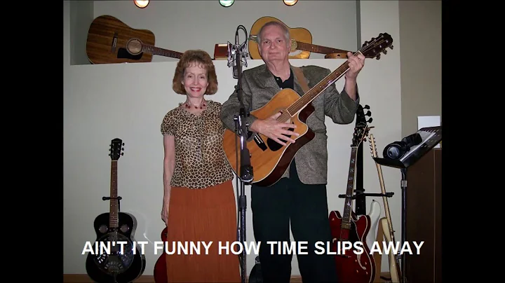 Ain't It Funny How Time Slips Away - With Joyce Pate