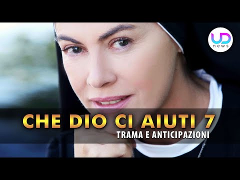 Che Dio ci aiuti 7: Suor Angela Verso l'Addio!
