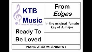 Ready To Be Loved (Edges)[Piano Accompaniment]