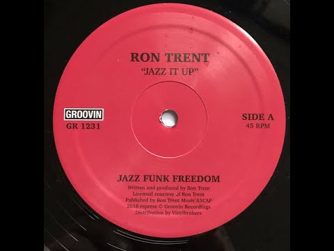 Ron Trent – Jazz It Up JAZZ IT UP - RON TRENT | Groovin
