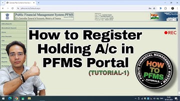 How to Register Holding Account in PFMS Portal - Tutorial