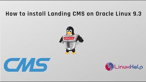 How to install Landing CMS on Oracle Linux 9.3
