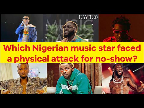 6 Nigerian music stars who failed to appear after payment  No  4 will surprise you!