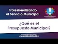 ¿Qué es el Presupuesto Municipal?