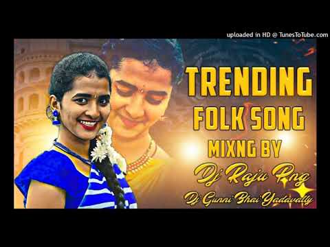 2022 trending folk song mix by dj raju ponugodu dj gunni bhai yadavally