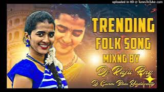 2022 trending folk song mix by dj raju ponugodu dj gunni bhai yadavally