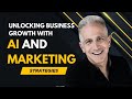 Unlocking Growth with AI and Marketing: From Research to Real Results