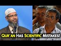 There Are Scientific Errors In The Qur An Non Muslim Challenges Dr Zakir Naik There Are Scientific Errors In The Qur An Non Muslim Challenges Dr Zakir Naik