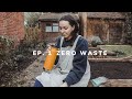 Resetting my ZERO WASTE lifestyle | Ep. 1