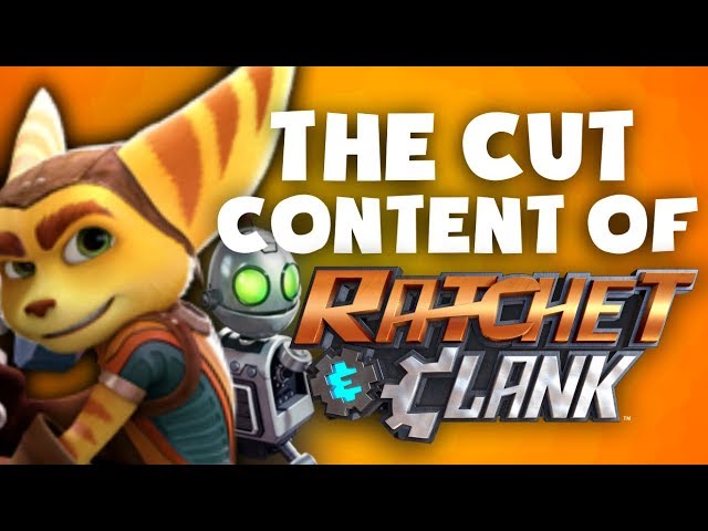 Ratchet & Clank (PlayStation 2) - The Cutting Room Floor