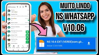 ADEUS GB WHATSAPP🔝NOVO NS WHATSAPP v10.06 ANT-BAN+ FUNÇOES EXTRAS NOVA ATUALIZAÇÃO