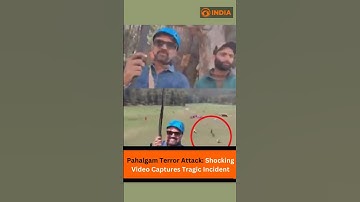 Pahalgam Terror Attack: Shocking Video Captures Tragic Incident