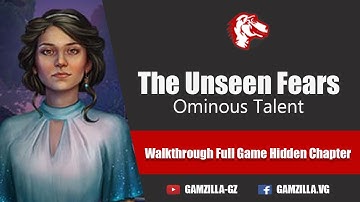 Lets Play The Unseen Fears 5 Ominous Talent Walkthrough Full Big Fish Adventure Games Hidden Chapter