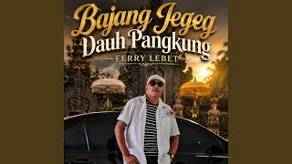 Bajang Jegeg Dauh Pangkung