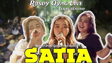 SATIA ( KOPLO BAJIDOR VERSION ) - AYU RUSDY DHEA GEMOII RENYTA | RUSDY OYAG LIVE TERAS SENTANI