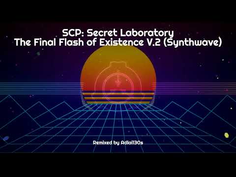 Watch SCP: Secret Laboratory | The Final Flash of Existence V.2 (Synthwave Remix) on YouTube