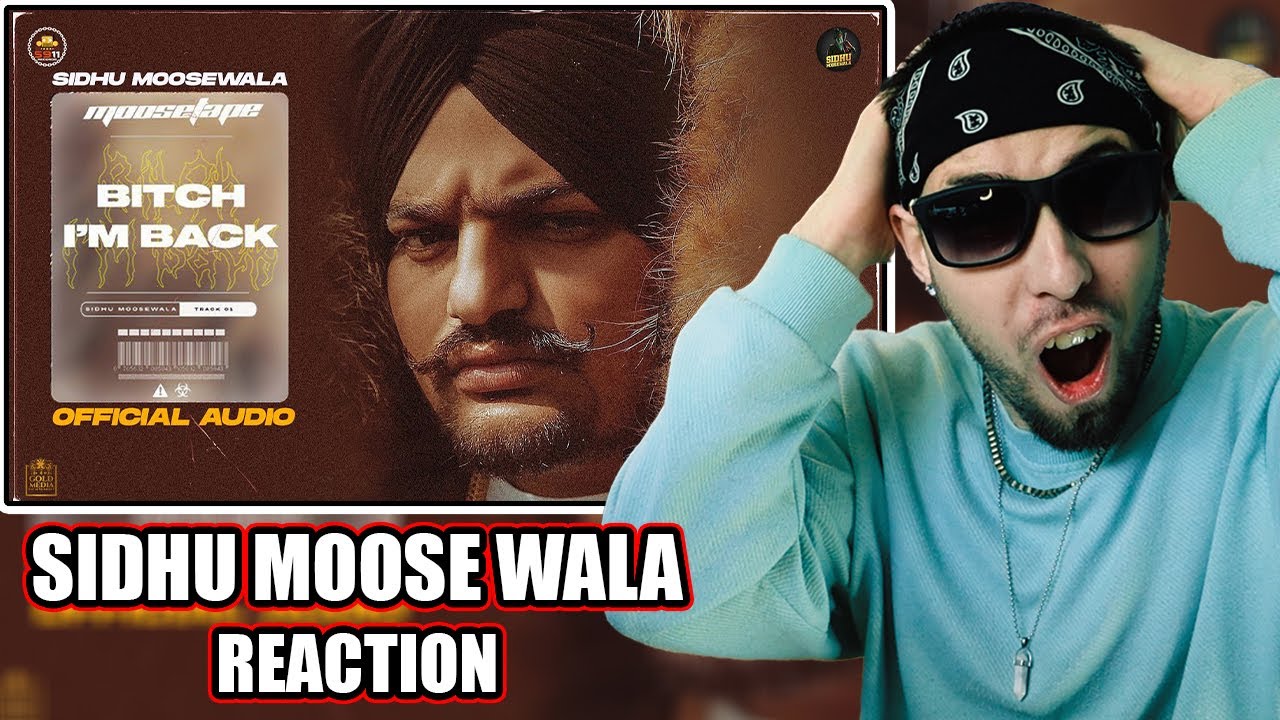 Sidhu Moose Wala – Bitch I’m Back || Classy’s World Reaction