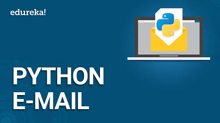 Python Email Tutorial | How To Send Email Using Python | Python Training | Edureka