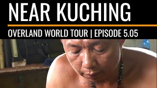 Overland World Tour | Episode 5.05 | Near Kuching