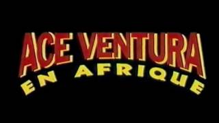 Bande annonce Ace Ventura en Afrique 