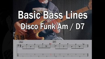 Basic Bass Lines - Disco Funk in Am/D7 - 118bpm - Sheet Music