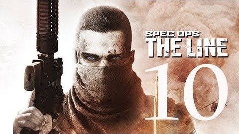 Spec Ops: The Line - Gameplay Walkthrough - Part 10 (X360/PC/PS3) HD