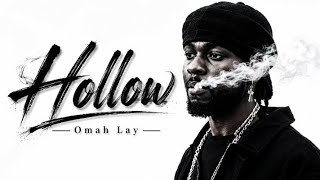 Omah Lay - Hollow (Official Lyrics Video)