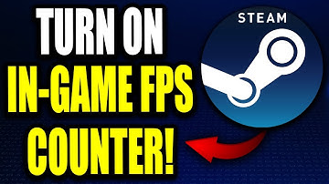 How to Enable In-Game Fps Counter on Steam