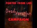 Left 4 Dead 2: Dead Vacation custom campaign (Original Finale), Advanced difficulty, Realism mode