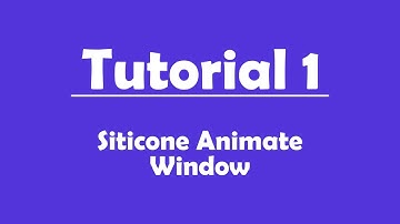 Tutorial Number 01 - Animate Window
