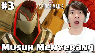 Musuh Mulai Menyerang Kita - Marvel's Spiderman 2 Indonesia #3
