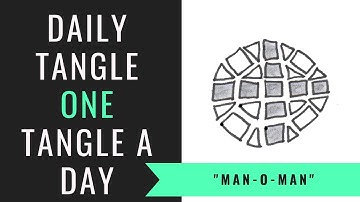Daily Tangle - Man-o-Man   |How to draw...|