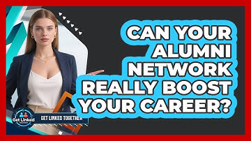 Can Your Alumni Network Really Boost Your Career? - Get Linked Together