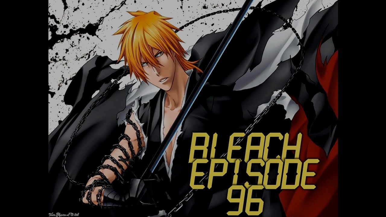 Bleach Recap 2020, Episode 95: Three-Way Battle! Ichigo Crashes The Party –  Weeb the People