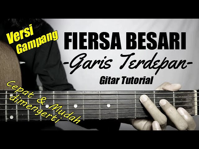 Fiersa besari garis terdepan chord