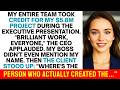 My Team Took Credit For My $5 8M Project, Until The Client Asked For My Signature