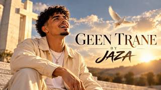 “Geen Trane” by JAZA 