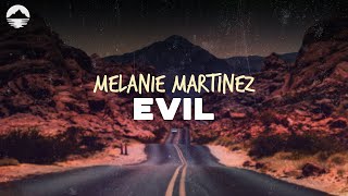 Melanie Martinez - EVIL | Lyrics Resimi